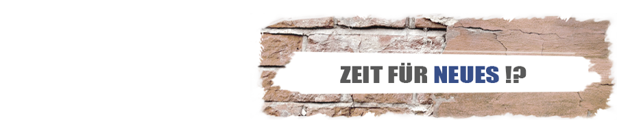Bild einer alten Mauer - Zeit für neues